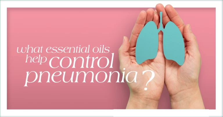 What Essential Oils Help Control Pneumonia Featured image