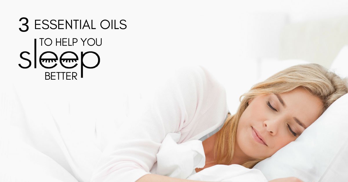 3 Essential Oils to Help You Sleep Better