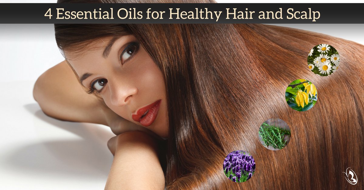 4 Essential Oils for Healthy Hair and Scalp