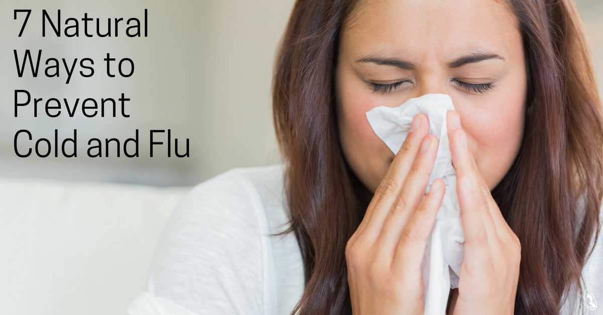 7 Natural Ways to Prevent Cold and Flu