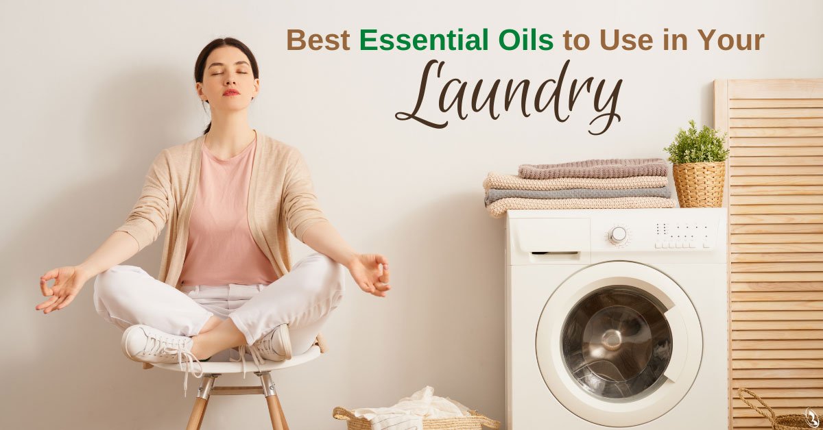 Best Essential Oils to Use in Your Laundry