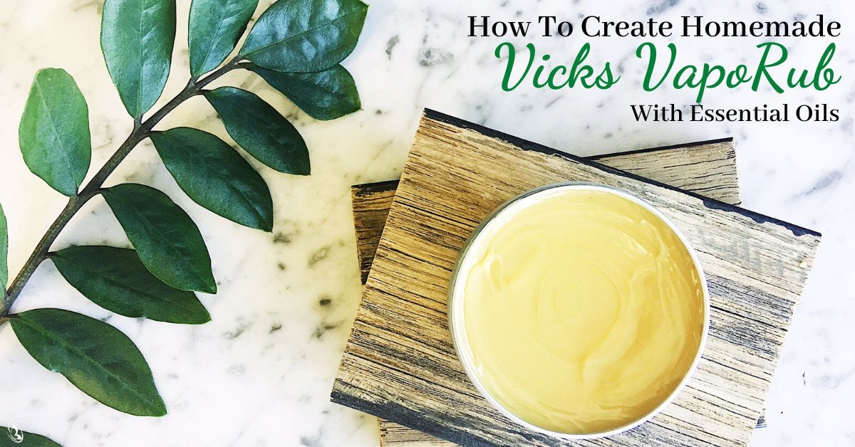 How to Create Homemade Vicks VapoRub with Essential Oils