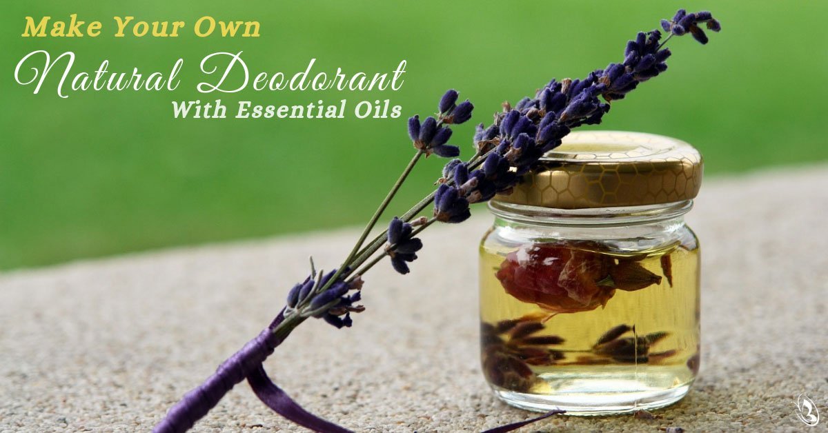 Make Your Own Natural Deodorant with Essential Oils