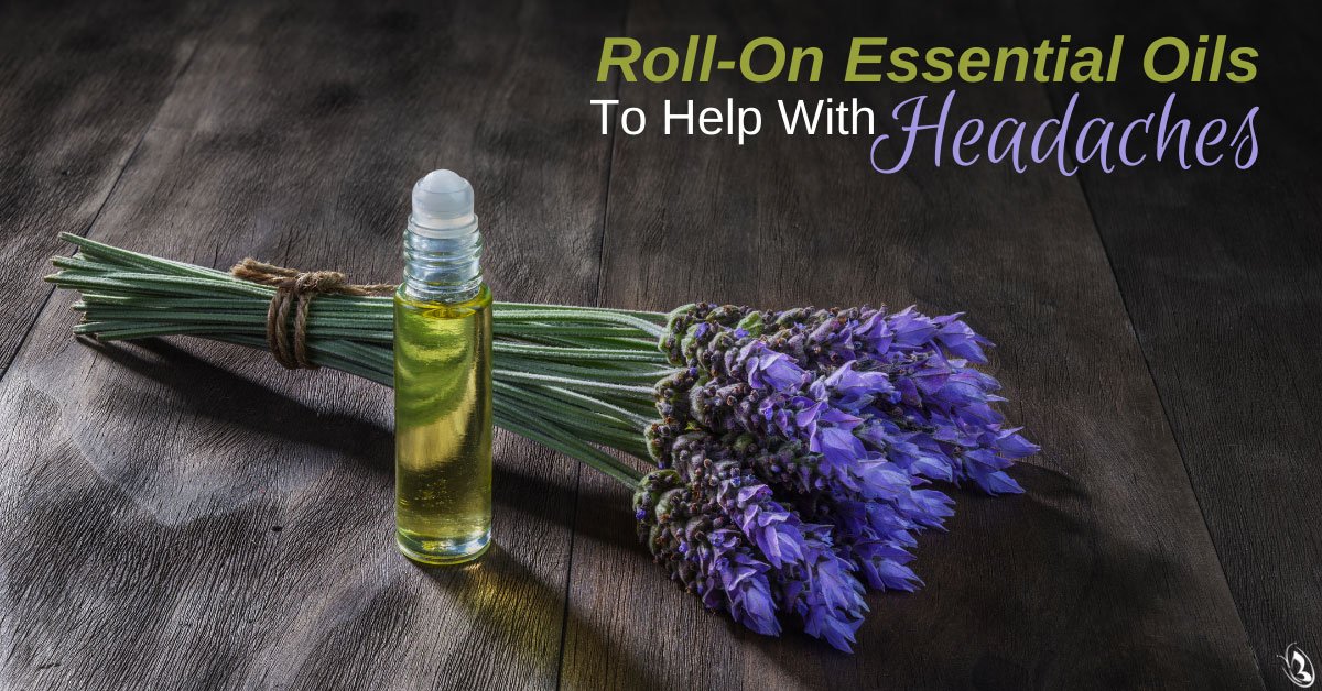 Roll-On Essential Oils to Help with Headaches