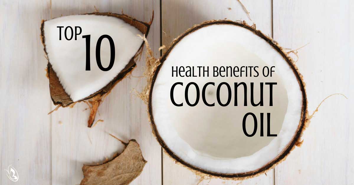 Top 10 Health Benefits of Coconut Oil