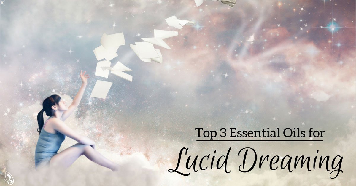 Top 3 Essential Oils for Lucid Dreaming