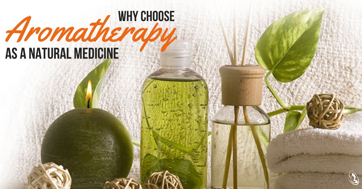 Why Choose Aromatherapy As A Natural Medicine