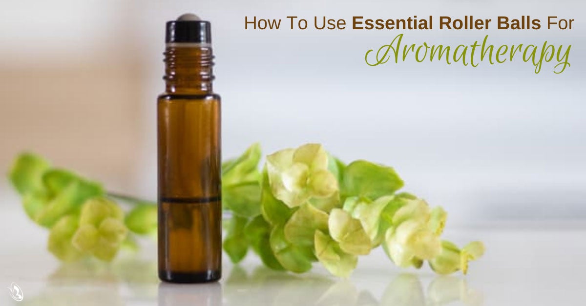 How to Use Essential Roller Balls for Aromatherapy