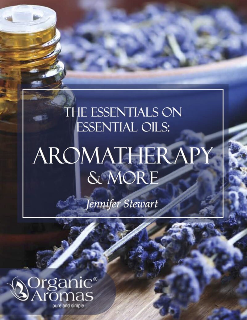 The Essentials on Essential Oils - Aromatherapy and More E-book