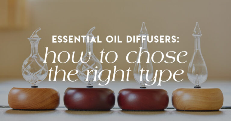 Essential oil diffusers how to choose the right type.