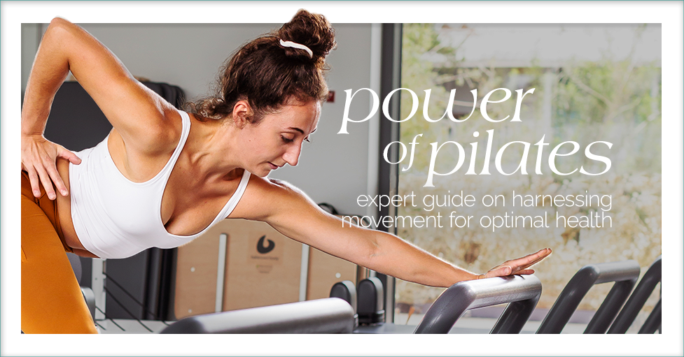 The transformative power of Pilates.