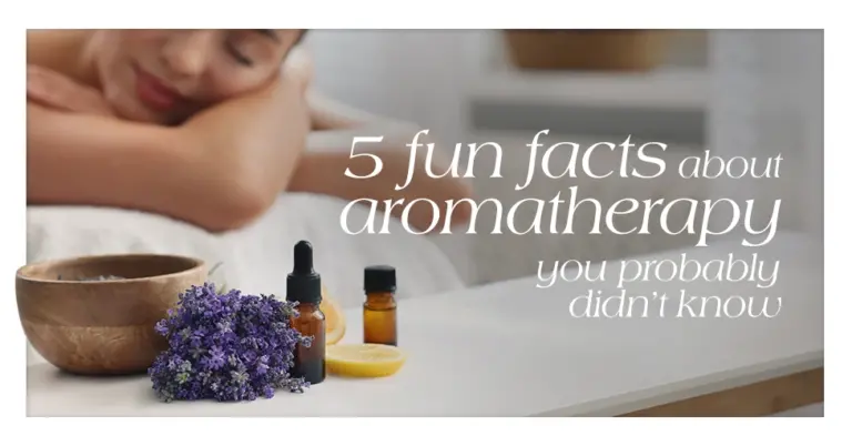 5 Fun Facts About Aromatherapy You Probably Didnt Know featured image