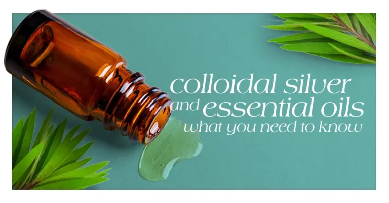 Colloidal Silver And Essential Oils What You Need To Know Featured Image