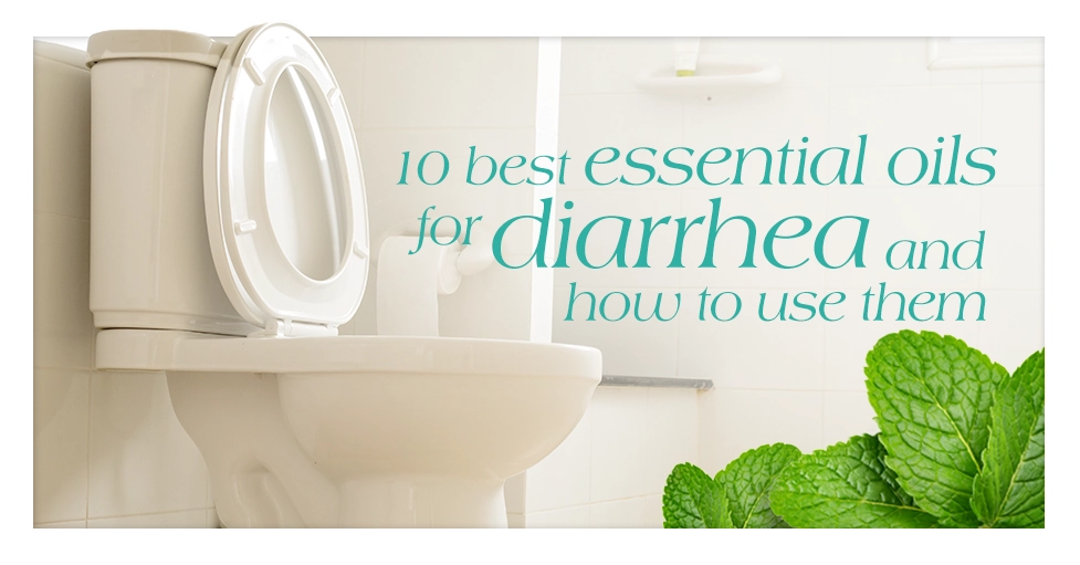 10 Best Essential Oils for Diarrhea and How to Use Them Featured Image