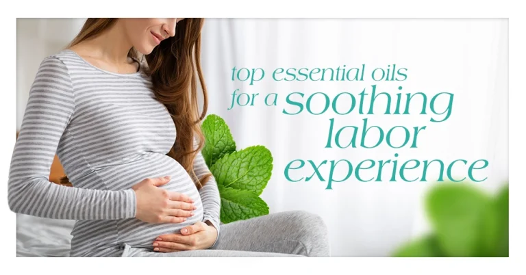 Top Essential Oils for a Soothing Labor Experience Featured Image