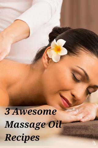 3 Awesome Massage Oil Recipes - Pinterest