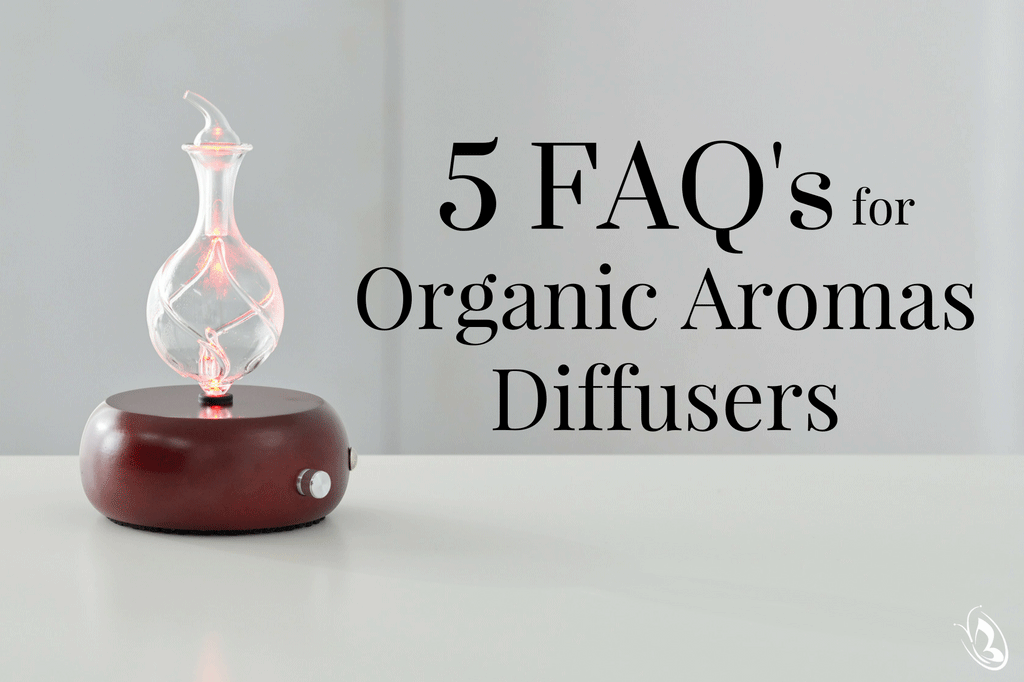 5 FAQ's for Organic Aroma Diffusers