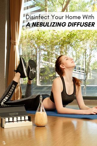 Disinfect Your Home With A Nebulizing Diffuser