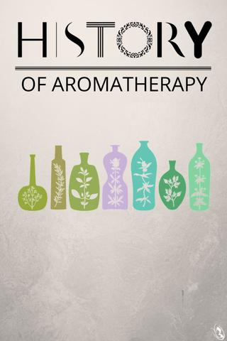 History of Aromatherapy