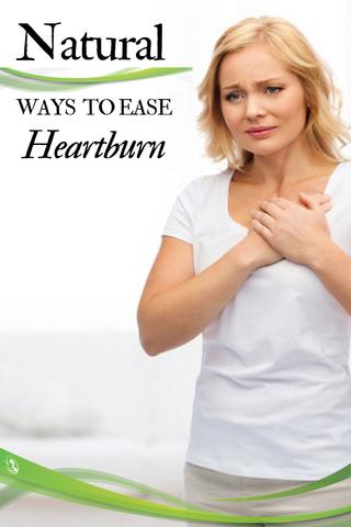 Natural Ways to Ease Heartburn