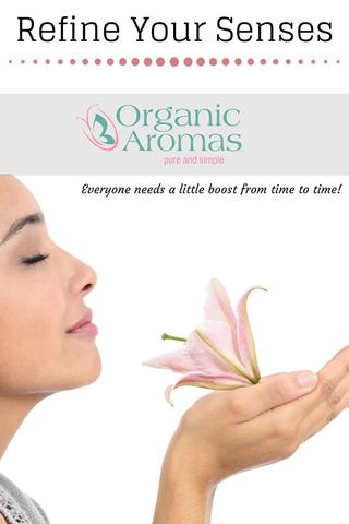 Refine Your Senses With Organic Aromas